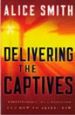 Delivering The Captives